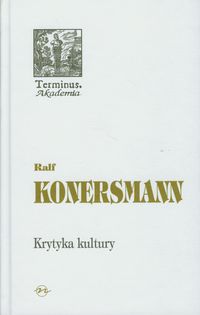 Krytyka kultury - Konersmann Ralf - książka