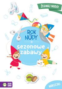 Rok bez nudy. Sezonowe zabawy - Anna Wawak - książka