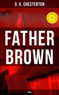 Father Brown - Krimis - Gilbert Keith Chesterton - ebook