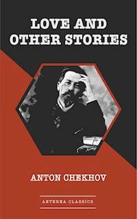 Love and Other Stories - Anton Chekhov - ebook