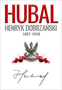 Hubal Henryk Dobrzański - Sobierajski Henryk, Dyszyński Andrzej - książka