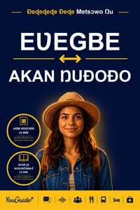 The Language Guide for Travelers - Ewe to Akan - YouGuide - ebook