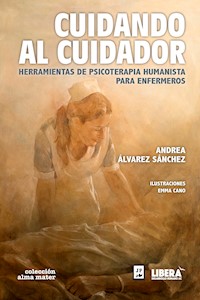Cuidando al Cuidador - Andrea Álvarez Sánchez - ebook