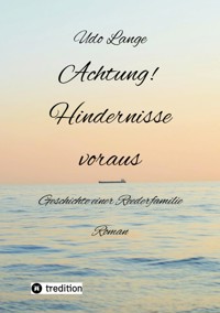 Achtung! Hindernisse voraus - Udo Lange - ebook