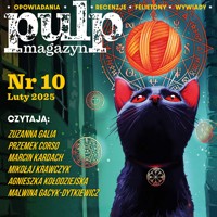 Pulp Magazyn #10 (02/2025) - Opracowanie zbiorowe - ebook + audiobook
