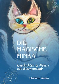 Die magische Minka - Charlotte Armao - ebook