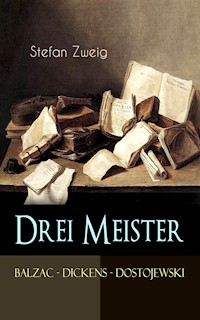 Drei Meister. Balzac - Dickens - Dostojewski - Stefan Zweig - ebook