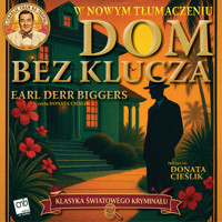 Dom bez klucza - Earl Derr Biggers - ebook + audiobook
