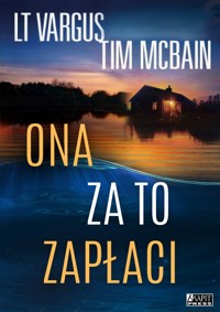 Ona za to zapłaci - L.T. Vargus, Tim McBain - książka
