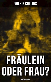 Fräulein oder Frau? (Mystery-Krimi) - Collins Wilkie - ebook