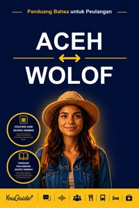 The Language Guide for Travelers - Acehnese to Wolof - YouGuide - ebook