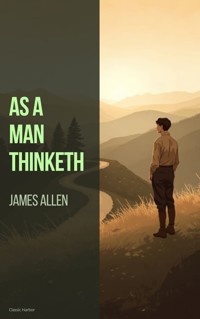 As a man Thinketh - James Allen - ebook + audiobook + książka