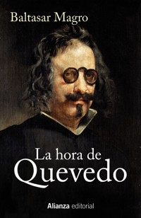 La hora de Quevedo - Baltasar Magro - ebook