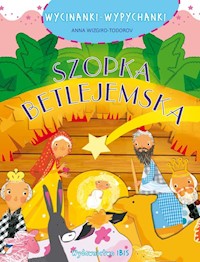 Wycinanki wypychanki Bez kleju Szopka betlejemska - A. Wizgird-Stefanow - książka