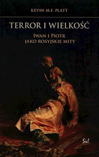 Terror i wielkość - Platt Kevin M.F. - książka