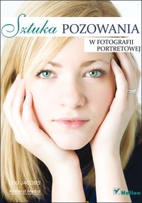 Sztuka pozowania w fotografii portretowej - Lou Jacobs - książka