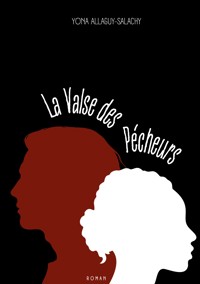 La Valse des Pécheurs - Yona Allaguy-Salachy - ebook