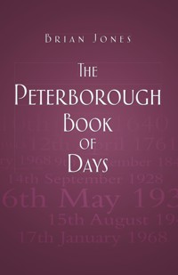 The Peterborough Book of Days - Brian Jones - ebook