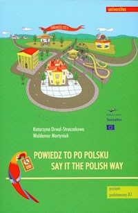 Powiedz to po polsku + CD - Drwal-Straszakowa Katarzyna, Martyniuk Waldemar - książka