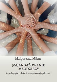 (Za)angażowanie młodzieży. - Mikut Małgorzata - książka