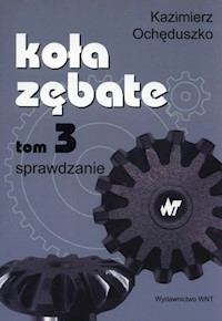 Koła zębate Tom 3 - Ochęduszko Kazimierz - książka