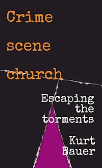 Crime scene church - Kurt Bauer - ebook