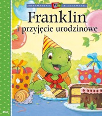 Franklin i przyjęcie urodzinowe - Bourgeois Paulette - książka