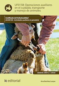 Operaciones auxiliares en el cuidado, transporte y manejo de animales. AGAX0108 - Ana Benítez Luque - ebook