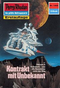 Perry Rhodan 1466: Kontrakt mit Unbekannt - H.G. Ewers - ebook