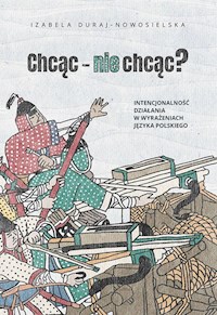 Chcąc nie chcąc? - Duraj-Nowosielska Izabela - książka