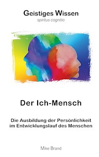 Der Ich-Mensch - Mike Brand - ebook