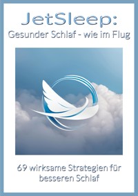 JetSleep: Gesunder Schlaf - wie im Flug - Christian M. Blechinger - ebook