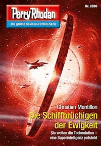 Perry Rhodan 2890: Die Schiffbrüchigen der Ewigkeit -  Christian Montillon - ebook