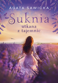 Suknia utkana z tajemnic - Agata Sawicka - ebook + książka