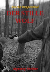 Der stille Wolf - Sascha Ruppenthal - ebook