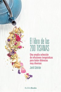 El libro de las 200 tisanas - Jordi Cebrián - ebook