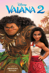 Vaiana 2. Biblioteczka przygody. Disney - Ewa Tarnowska (tłum.), Elizabeth Rudnick - ebook + książka