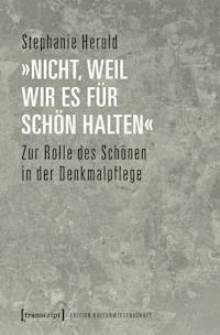 »nicht, weil wir es für schön halten« - Stephanie Herold - ebook