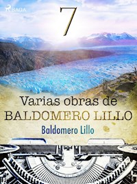Varias obras de Baldomero Lillo VII - Baldomero Lillo - ebook