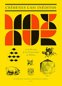 Crímenes casi inéditos. Max Aub en la Revista de la Universidad de México - Max Aub - ebook