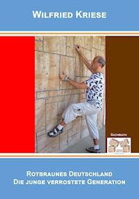Rotbraunes Deutschland - Wilfried Kriese - ebook