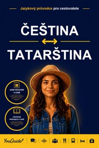 The Language Guide for Travelers - Czech to Tatar - YouGuide - ebook