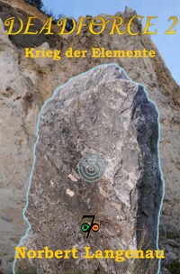 Deadforce 2 - Norbert Langenau - ebook