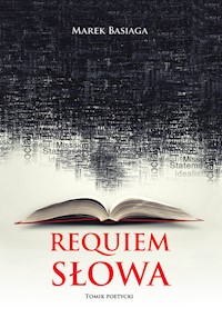 Requiem słowa - Basiaga Marek - książka