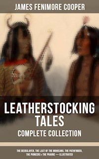LEATHERSTOCKING TALES – Complete Collection - James Fenimore Cooper - ebook
