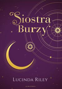 Siostra burzy. Cykl Siedem sióstr. Tom 2 (wydanie kolekcjonerskie) - Lucinda Riley - książka