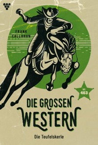 Die Teufelskerle - Frank Callahan - ebook