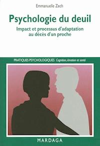 Psychologie du deuil - Emmanuelle Zech - ebook