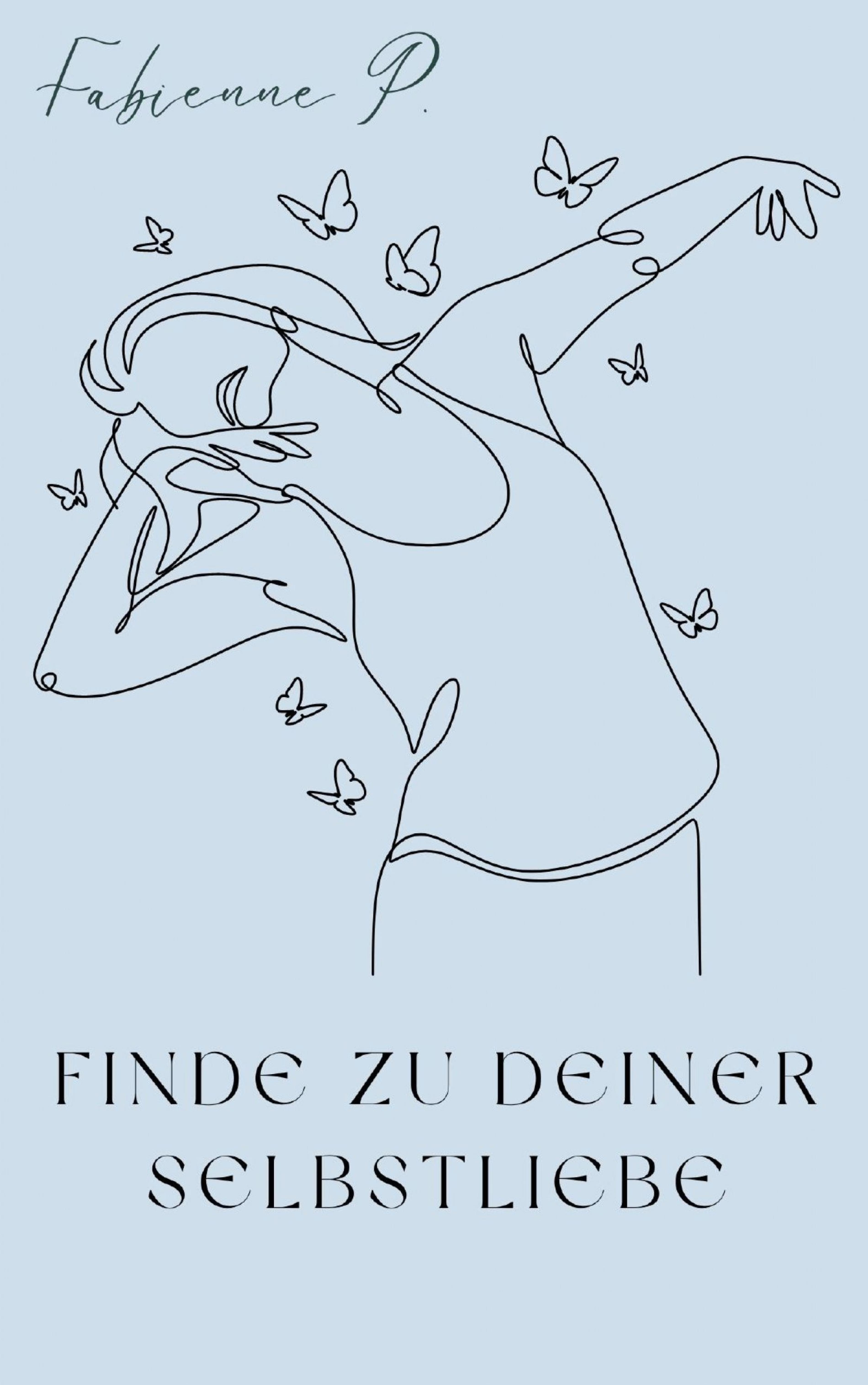 Finde zu deiner Selbstliebe