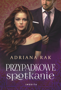 Przypadkowe spotkanie - Adriana Rak - ebook + książka